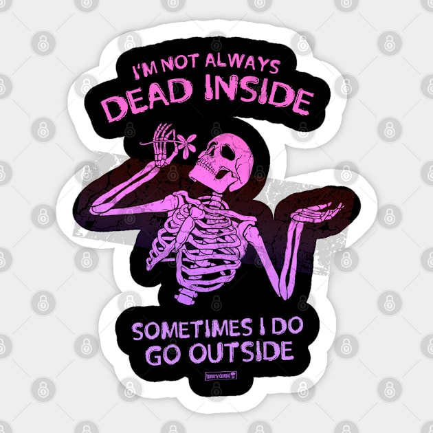 Dead Inside Sticker by Tommy Devoid